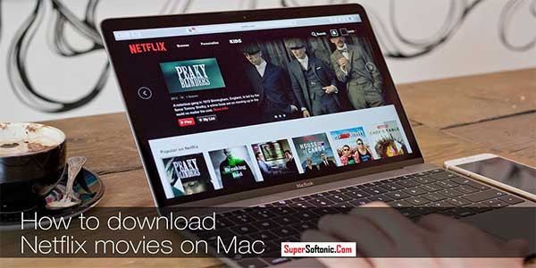 which app for netflix streamming on mac